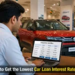 5 Tips to Get the Lowest Car Loan Interest Rate in 2026
